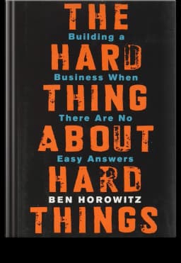 The Hard Thing About Hard Things